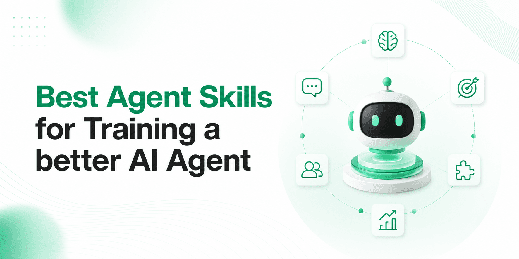 9 Best Agent Skills for Training a Better AI Agent