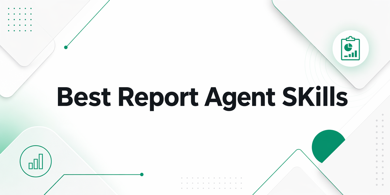 8 Best Report Agent Skills Ranked and Reviewed in 2026