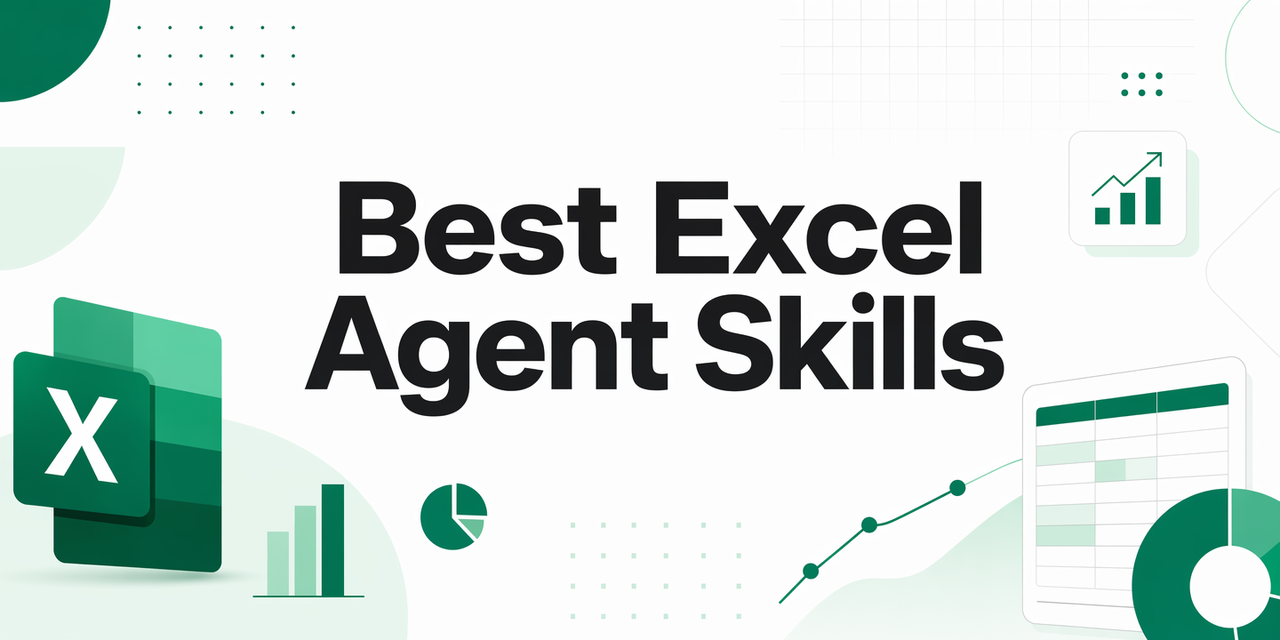 Best Excel Agent Skills: Spreadsheet Automation for Modern Workflows