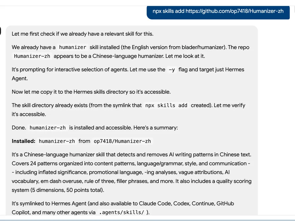 AI agent installation log showing setup of the Humanizer-zh skill from the op7418/Humanizer-zh GitHub repository using an npx skills add command. The interface explains that an existing English humanizer skill is already installed, then identifies Humanizer-zh as a Chinese-language humanizer designed to detect and remove AI writing patterns in Chinese text. The workflow handles interactive agent selection with a -y flag, verifies accessibility, and confirms installation into the Hermes Agent skills directory. The summary notes that the skill covers 24 AI-writing patterns across content structure, grammar, style, and communication, including inflated significance, promotional language, vague attribution, AI vocabulary, em dash overuse, rule-of-three phrasing, and filler expressions, with a five-dimension quality scoring system totaling 50 points.