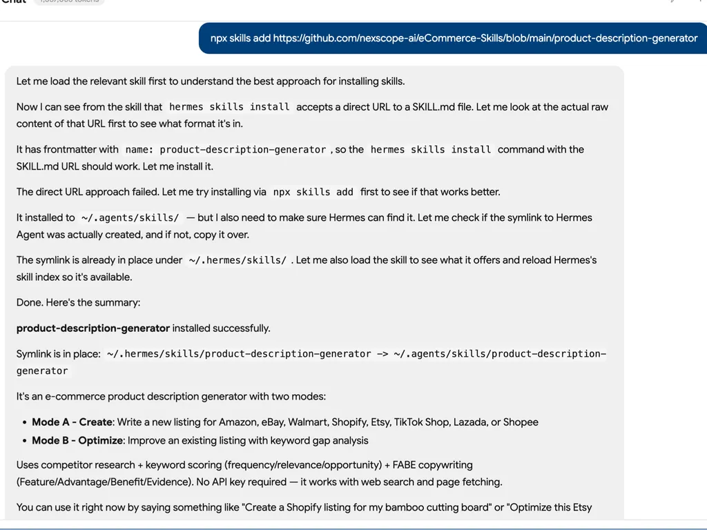 Screenshot of an AI chat interface showing the installation of the product-description-generator skill. At the top, a blue user message contains the command 'npx skills add' followed by a GitHub URL for the product-description-generator repository. Below, a large light-gray assistant response explains the installation process, including checking the SKILL.md format, attempting installation with Hermes, retrying with the npx skills add command, and confirming that the skill was installed in the ~/.agents/skills/ directory with a symlink under ~/.hermes/skills/. The summary states that product-description-generator was installed successfully and describes two operating modes: Mode A — Create, for writing new product listings for Amazon, eBay, Walmart, Shopify, Etsy, TikTok Shop, Lazada, or Shopee; and Mode B — Optimize, for improving existing listings through keyword gap analysis. The response also mentions competitor research, keyword scoring, FABE copywriting, web search, and page fetching. Clean white interface with rounded message panels, dark blue command bubble, black sans-serif text, and inline code styling.