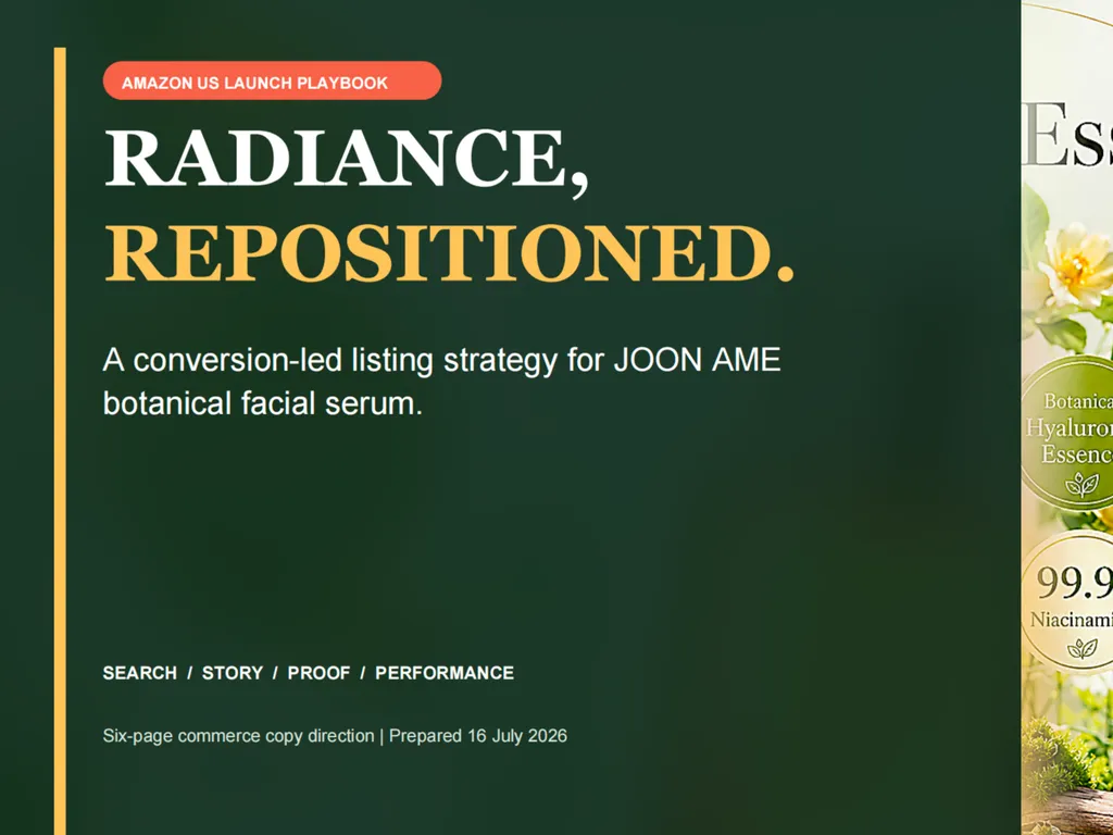 Cover page of an Amazon US e-commerce launch playbook for JOON AME botanical facial serum. The design uses a deep forest-green background with a narrow vertical gold line along the left edge. At the top, a rounded coral label reads 'AMAZON US LAUNCH PLAYBOOK.' The main editorial headline is set in large serif type: 'RADIANCE,' in white and 'REPOSITIONED.' in warm gold. Below, the subtitle reads, 'A conversion-led listing strategy for JOON AME botanical facial serum.' Near the bottom, a bold line states 'SEARCH / STORY / PROOF / PERFORMANCE,' followed by 'Six-page commerce copy direction | Prepared 16 July 2026.' Along the right edge, a cropped product image shows botanical flowers, green foliage, and part of a serum package labeled 'Botanical Hyaluronic Essence' with a circular '99.9' niacinamide badge. Premium magazine-style composition with elegant typography, strong color contrast, and a luxury botanical skincare aesthetic.